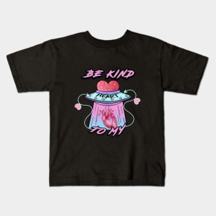 BE KIND TO MY HEART Kids T-Shirt